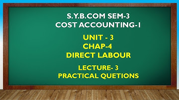 S Y BCOM SEM - 3 | DIRECT LABOUR LEC 3 | GUJARATI By Suresh Sir