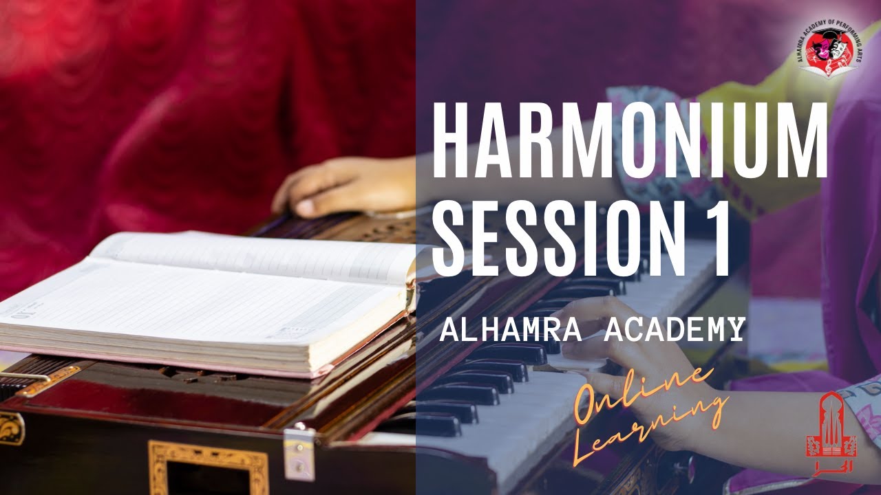 Harmonium | Session 1 | Instrumental | Alhamra Academy of Performing Arts | Lahore Arts Council |