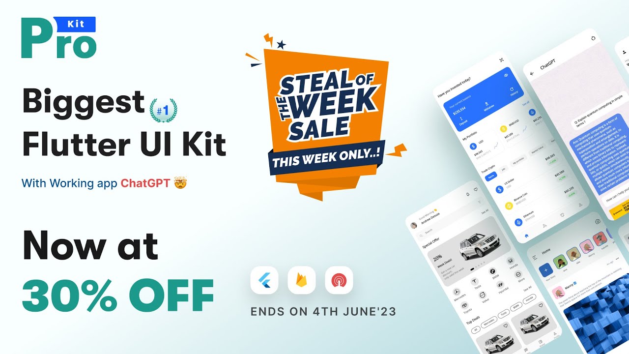30% Off On ProKit - Biggest Flutter UI Kit with ChatGPT!  Steal Of The Week Sale | Iqonic Design