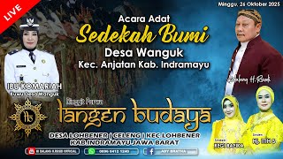 🎦LIVE MALAM WAYANG RINGGIT PURWA LANGEN BUDAYA || SEDEKAH BUMI DESA WANGUK ANJATAN - INDRAMAYU