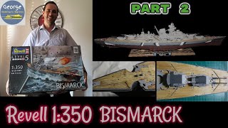 Revell 1:350 Bismarck - Part 2