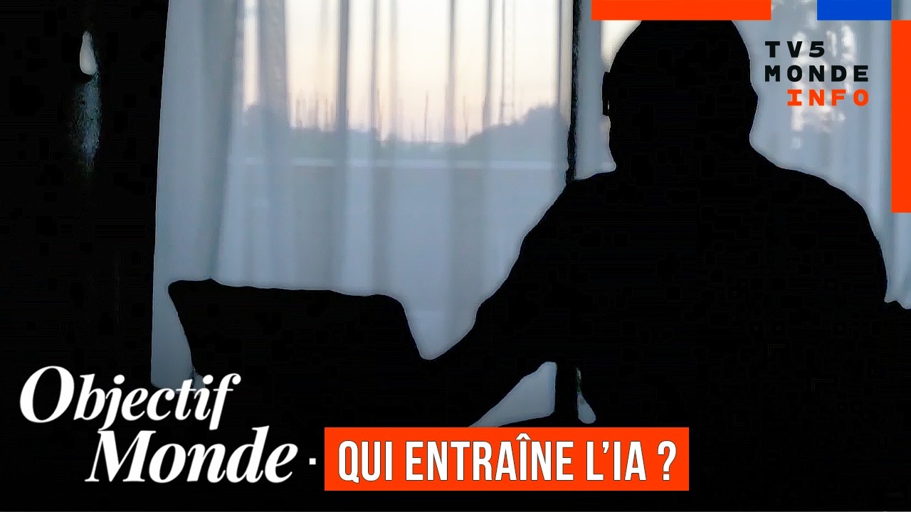 IA : les travailleurs invisibles qui nourrissent les algorithmes (Objectif Monde 2026)