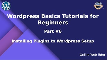 Learn Wordpress Basics Tutorial for beginners (Part#6) Adding Plugins to Wordpress Installation