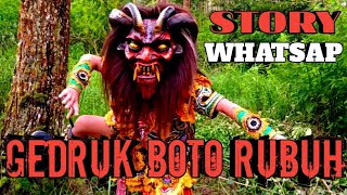 BOTO RUBUH - GEDRUK KOMPAK KREASI BUDAYA STORY WA TERBARU 2020