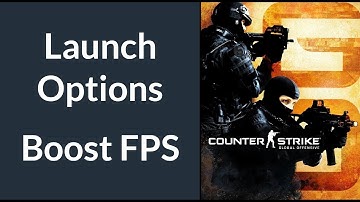 Launch Options to Boost FPS in Counter-Strike | Improve Performance, Increase FPS