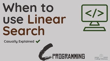 When to use Linear Search in Code