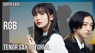 SUPER EASY: How to play RGB by YOASOBI on Tenor Sax (Tutorial)