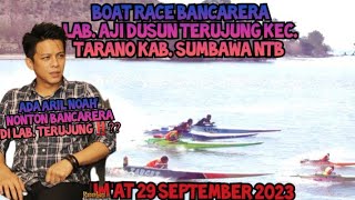 Boat Bancarera Lab Terujung‼️Luar biasa😱 Waooooo Memukau Para Penonton💯🇮🇩