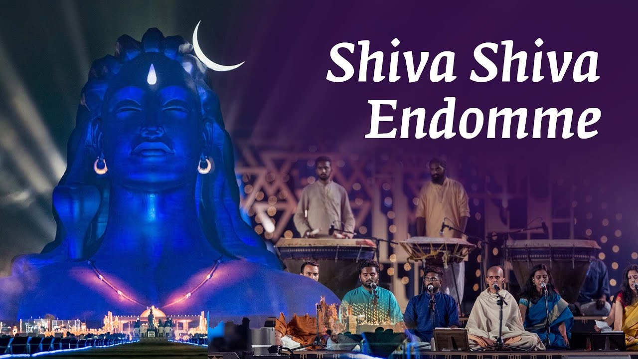 Shiva Shiva Enthomme   SoundsofIsha   MahaShivRatri2022