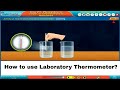 How to use Laboratory Thermometer, Class 7 Physics | Digital Teacher