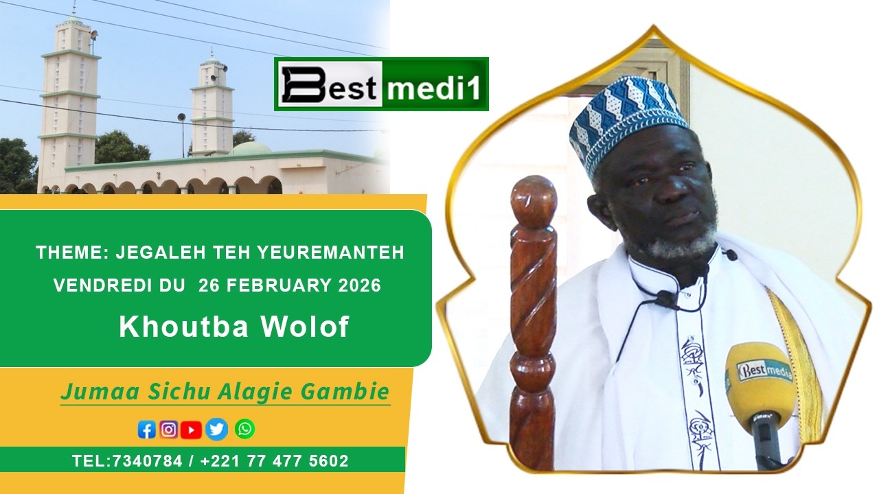 Khoutba Wolof Imam Omar Mbowe THEME:Jegaleh Teh Yeuremanteh Vendredi du 26 February 2026