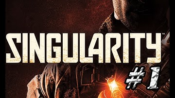 Singularity Gameplay Walkthrough Part 1 [HD]