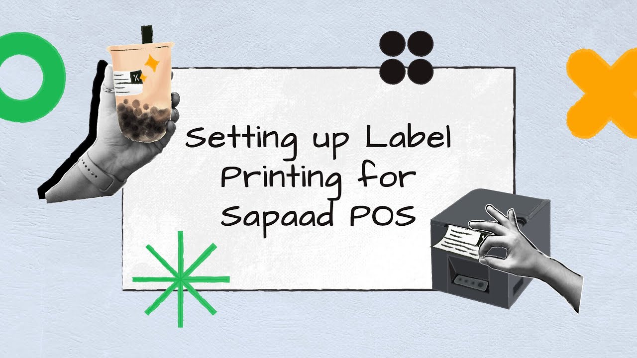 Setting up Label Printing for Sapaad POS | NA003 | Sapaad Academy