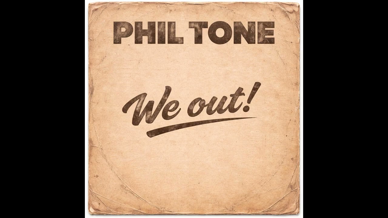 Watch Phil Tone - We out on YouTube Watch Phil Tone - We out on YouTube