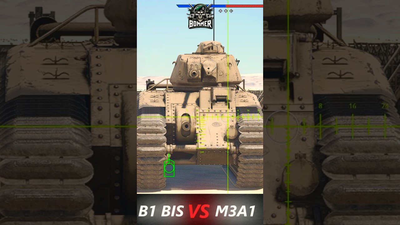 B1 BIS VS M3A1 || WAR THUNDER ||