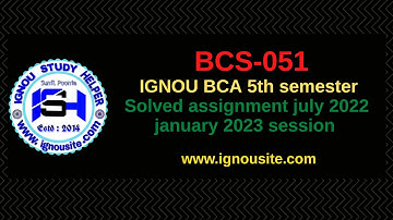 IGNOU BCS-051 solved assignment July-January 2022-23 Download || BCA 5th semester solved assignment