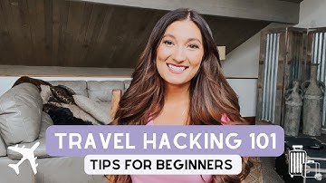Interested in Travel Hacking? Start Here!