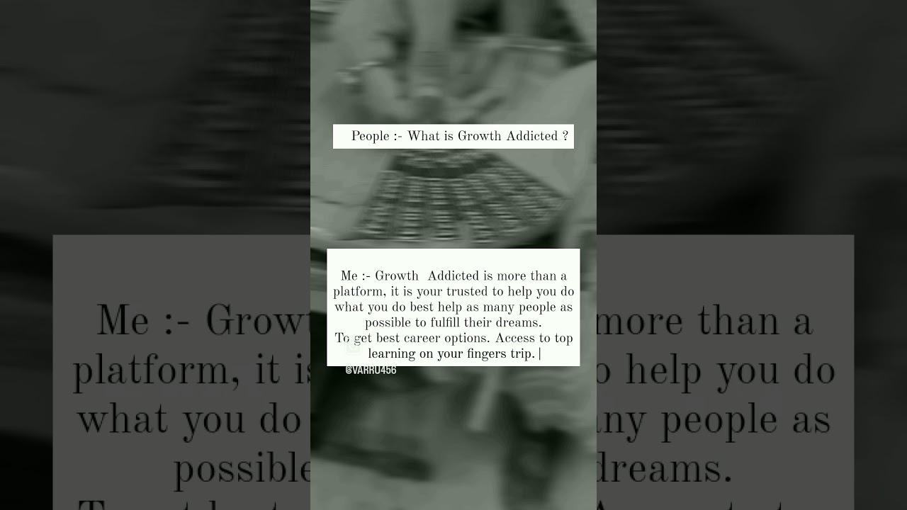What is Growth Addicted || 