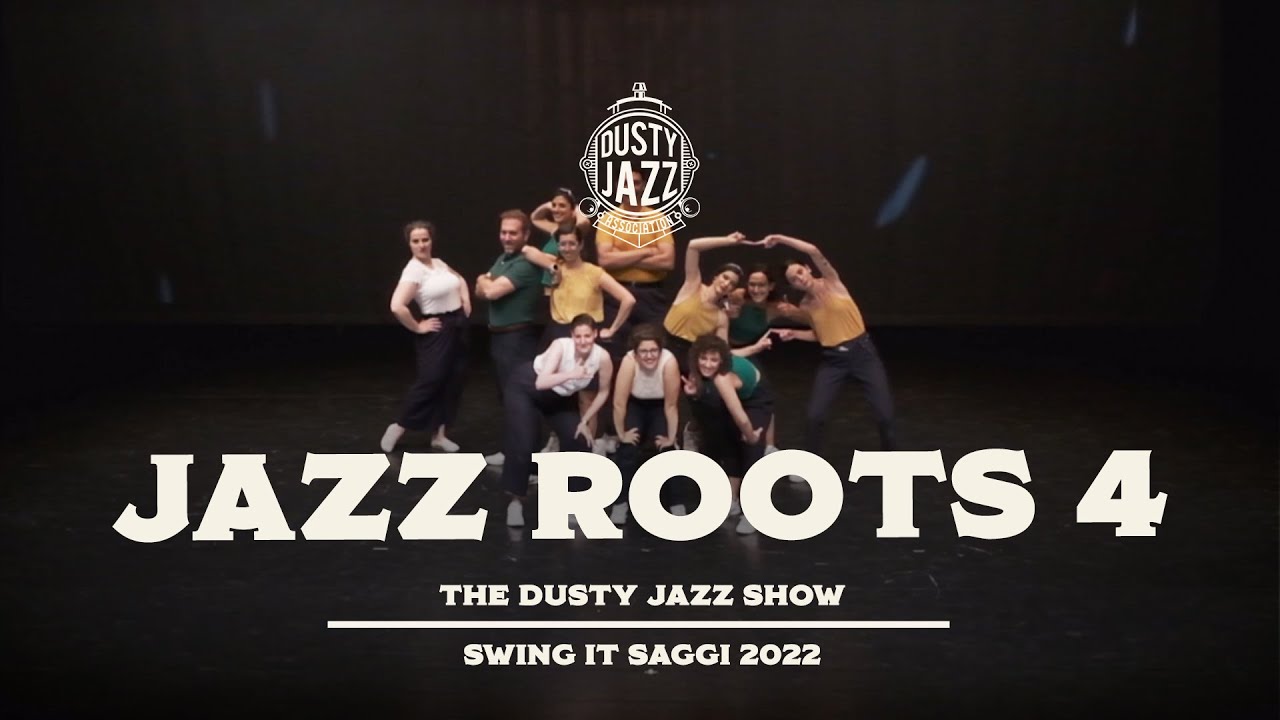 The Dusty Jazz Show - Jazz Roots 4 - Swing It Saggi  2022