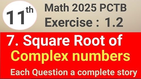 Exercise 1.2 question 7 math 11 PECTAA || square root of complex numbers || waseem academy 