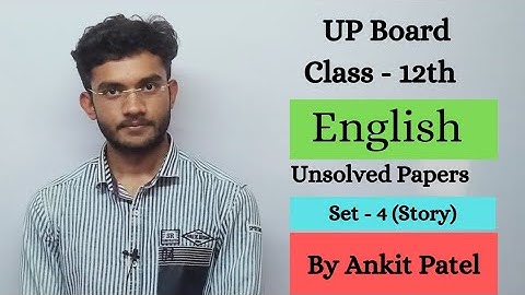 Class - 12th | English | Unsolved Papers| 2020 | Set - 4 (Story) | By Ankit Patel |