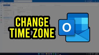 How to Switch to a Different Time Zone in Outlook