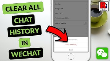 How To Clear All Chat History In WeChat