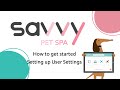 How to get started setting up user settings   savvy pet spa  2024