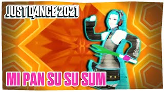 Just Dance 2021: Mi Pan Su Su Sum | FaMade Mashup