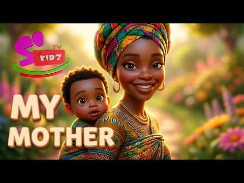 My Mother - Sokidztv