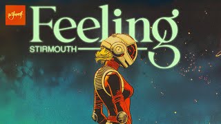 Stirmouth - Feeling Be Yourself Music