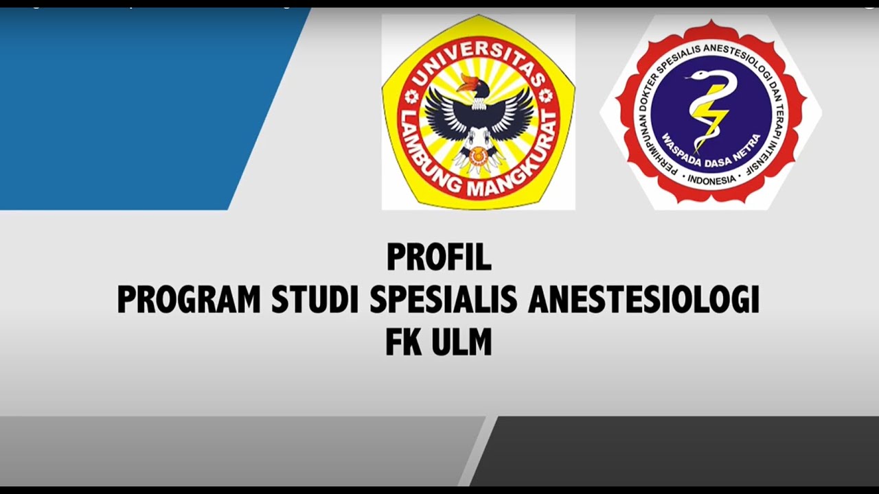 Profil Program Studi Spesialis Anestesiologi FK ULM