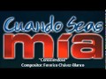 Cuando Seas Mía - Soundtrack 'Conociéndose'