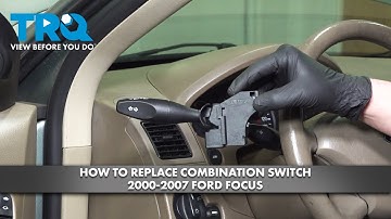 How to Replace Combination Switch 2000-2007 Ford Focus