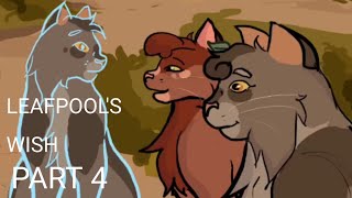 Leafpool's wish ( part 4 ) for @nebulaanimates