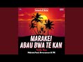 Marakei abau bwa te kan feat malmie itk  bwenaman