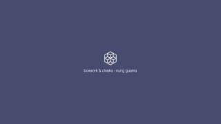 Boxwork & Cloaka - Nung Guama