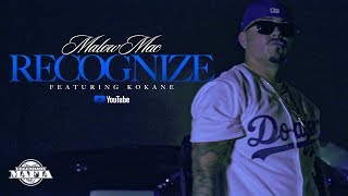 Malow Mac - Recognize Ft: Kokane (Official Music VIDEO)