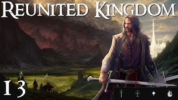 Third Age: Total War [DAC AGO] - Reunited Kingdom - Episode 13, An End to Orcish Hordes!