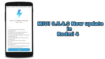 Redmi 4 miui 9.5.4.0 is Rolling Out | Features and Explained