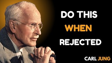 “13 Lessons on How to Use Rejection to Your Favor – Carl Jung Motivational Speech”,