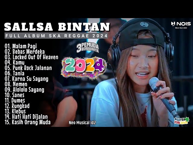 Sallsa Bintan Ft 3Pemuda Berbahaya I Malam Pagi - Punk Rock Jalanan I Full Album Ska Reggae 2024 class=