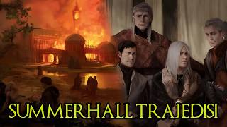 Ejderhaları Geri Getirmeye Çalışmanın Bedeli - Summerhall Trajedisi