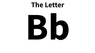 The Letter Bb - Baby The Letter Bb - Baby
