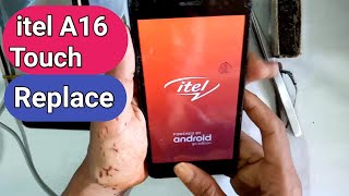 Itel A16 Touch Replace  Only Touch Replace
