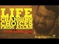 Download LIFE ! CHANGING CHOICES FROM ALLAH Daily Islamic Reminder BY Islam The Way Of Peace LIFE ! CHANGING CHOICES FROM ALLAH Daily Islamic Reminder BY Islam The Way Of Peace