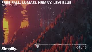 Free Fall & Lumasi - Back To Life (feat. HRMNY & Levi Blue) [Simplify.]