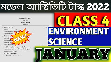 Class 4 Environment Science Model Activity Task 2022 | January 2022 | January Activity Task Class 4