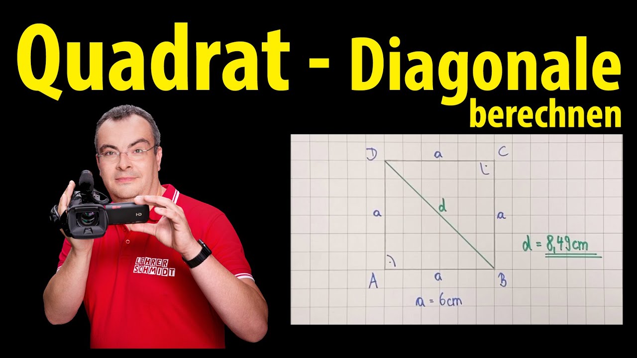 Quadrat    Diagonale berechnen  Lehrerschmidt