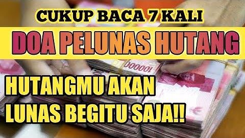 DOA PELUNAS HUTANG||doa & dzikir pelunas hutang cukup baca 7 kali